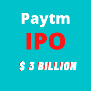 Read more about the article Paytm IPO would be the largest ever in the history of India