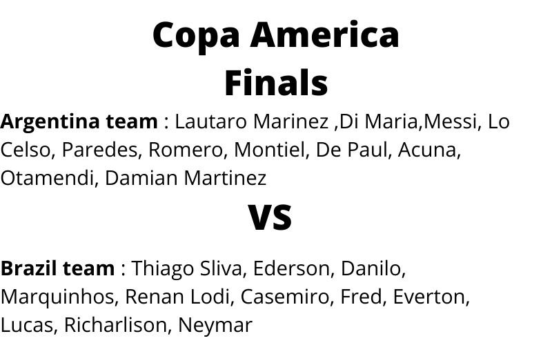 copa-america-finals-team-list-brazil-and-argentina
