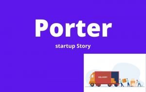Read more about the article Porter Startup Story made logistics business efficient
