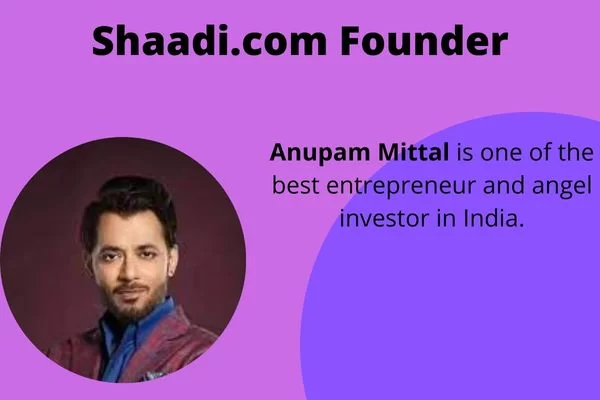 Read more about the article Shaadi.com Founder Anupam Mittal Startup Advice