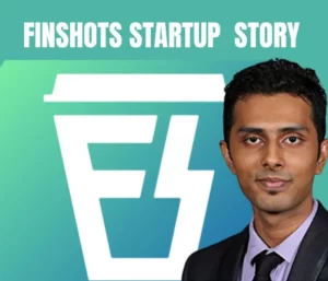 Read more about the article Finshots founder Shrehith Karkera  Story