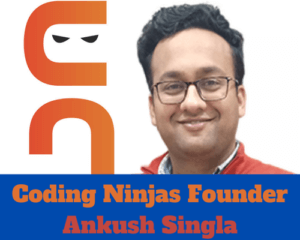 Read more about the article Coding Ninjas founder Ankush Singla Success Story